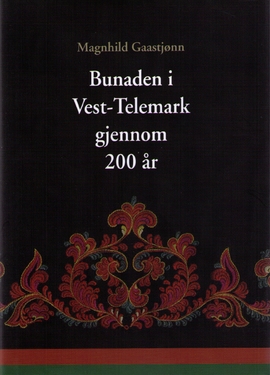 Bunaden i Vest- Telemark gjennom 200 år